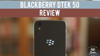 Blackberry DTEK50 a video review and merits by AI Analyzed