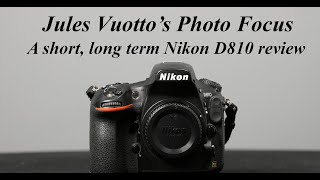 Nikon DSLR D810 video review and merits by AI Analyzed